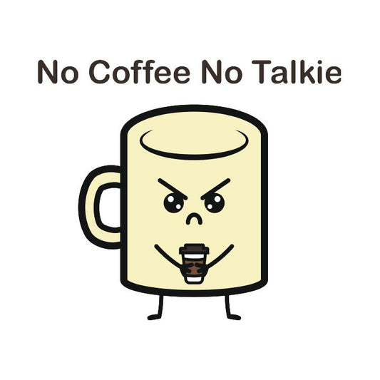 No Coffee No Talkie - Sticker